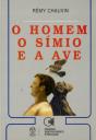 O Homem o Símio e a Ave - Preview