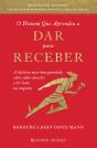 O Homem Que Aprendeu A Dar Para Receber - Preview