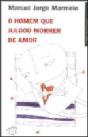 O Homem que Julgou Morrer de Amor - Preview