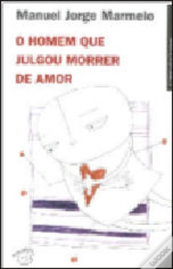 Capa do artigo O Homem que Julgou Morrer de Amor