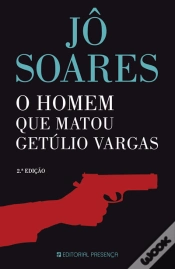 Capa do artigo O Homem que Matou Getulio Vargas
