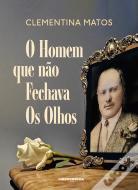 O Homem que Não Fechava os Olhos