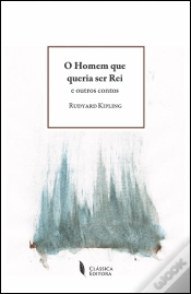 Capa do artigo O Homem que Queria Ser Rei e Outros Contos