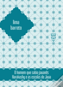 Capa do artigo O Homem Que Sabia Javanês & Harakashy E As Escolas De Java