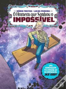 O Homem que Sonhou o Impossível
