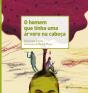O homem que tinha uma árvore na cabeça - Preview