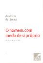 O Homem.Com Medo de Si Próprio - Preview