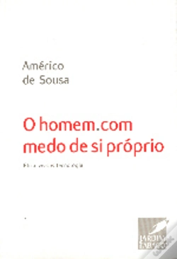 Capa do artigo O Homem.Com Medo de Si Próprio