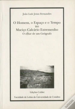 Capa do artigo O Homem,o Espaço e o Tempo no Maciço Calcário Estremenho