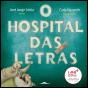 O Hospital das Letras - Preview