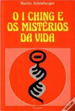 Capa do artigo O I Ching e os Mistérios da Vida