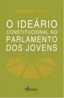O Ideário Constitucional no Parlamento dos Jovens