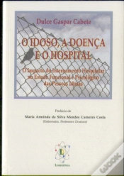 Capa do artigo O Idoso, a Doença e o Hospital