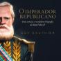 O Imperador Republicano - Preview