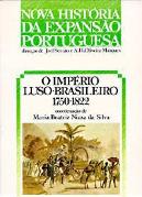 O Império Luso-Brasileiro: 1750-1822
