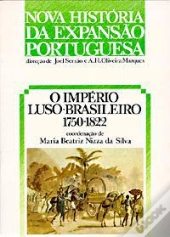 O Império Luso-Brasileiro: 1750-1822