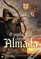 O Implacável Cerco de Almada