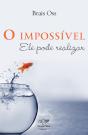 O Impossível Ele Pode Realizar - Preview