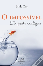 Capa do artigo O Impossível Ele Pode Realizar