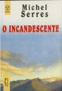O Incandescente - Preview
