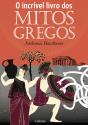 O Incrível Livro Dos Mitos Gregos - Preview