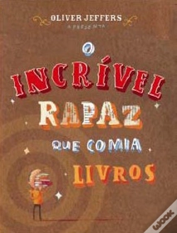 Capa do artigo O Incrível Rapaz que Comia Livros