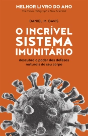 Capa do artigo O Incrível Sistema Imunitário
