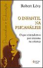O Infantil na Psicanálise - Preview