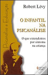 O Infantil na Psicanálise