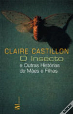 Capa do artigo O Insecto e outras histórias de mães e filhas