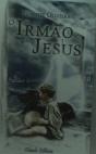 O Irmão de Jesus - Preview