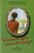 O Irmão que Veio de Longe