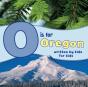 O Is For Oregon - Preview