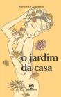 O Jardim da Casa - Preview