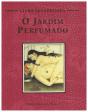 O Jardim Perfumado - Preview