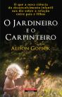 O Jardineiro e o Carpinteiro - Preview
