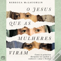 Capa do artigo O Jesus Que As Mulheres Viram