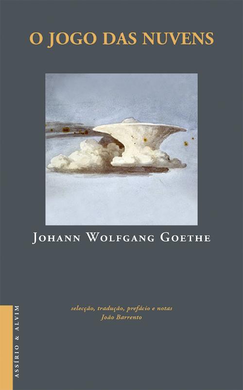 O Jogo das Nuvens de Johann Wolfgang Goethe - Livro - WOOK