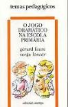 O Jogo Dramático na Escola Primária