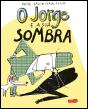 O Jorge e a Sua Sombra - Preview