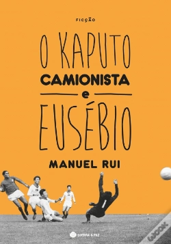 Capa do artigo O Kaputo Camionista e Eusébio