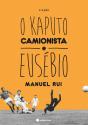 O Kaputo Camionista e Eusébio - Preview