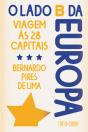 O Lado B da Europa - Preview