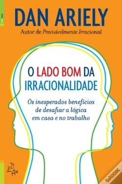 Capa do artigo O Lado Bom da Irracionalidade