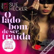 Capa do artigo O Lado Bom De Ser Traída