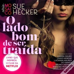 Capa do artigo O Lado Bom De Ser Traída