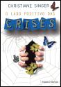 O Lado Positivo das Crises - Preview
