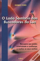 O Lado Sombrio dos Buscadores da Luz