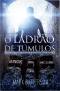 O Ladrão De Túmulos - Preview
