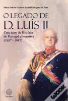 O Legado de D. Luís II